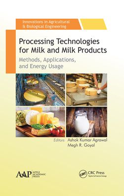 Processing Technologies for Milk and Milk Products: Methods, Applications, and Energy Usage