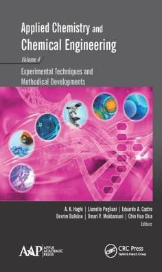 Applied Chemistry and Chemical Engineering, Volume 4: Experimental Techniques and Methodical Developments