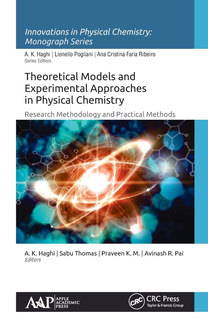 Theoretical Models and Experimental Approaches in Physical Chemistry: Research Methodology and Practical Methods