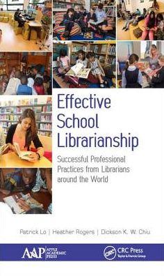 Effective School Librarianship: Successful Professional Practices from Librarians Around the World: (2-Volume Set)