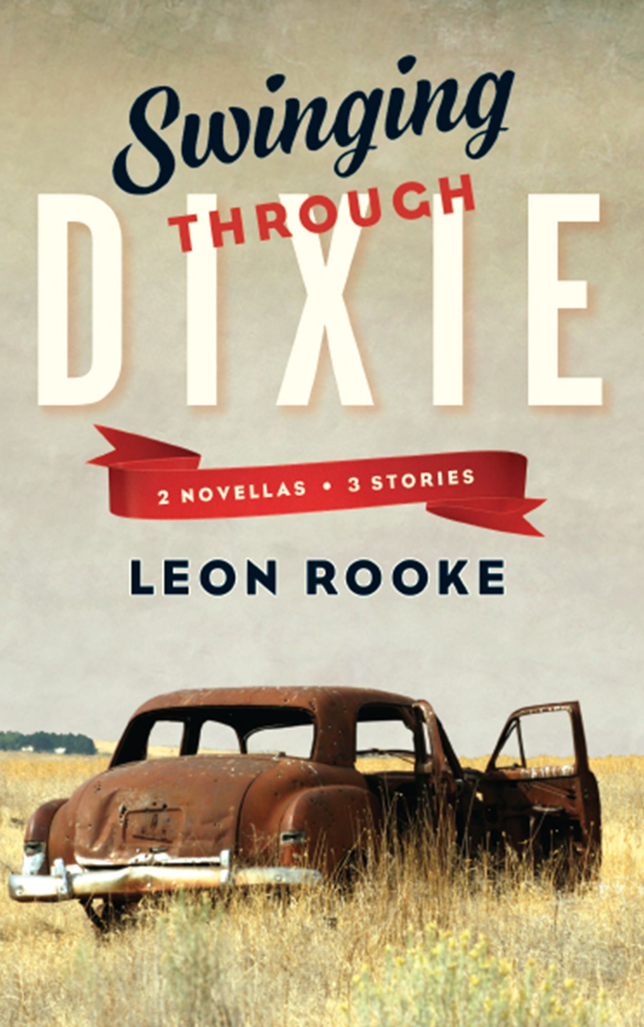 Swinging Through Dixie: Novellas and Stories