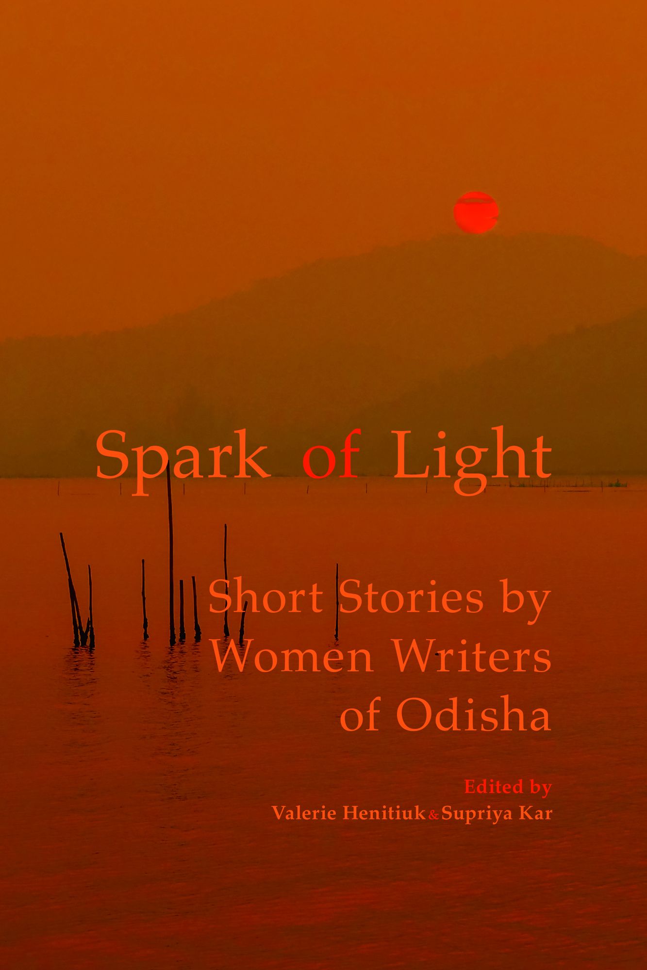 Spark of Light: Short Stories by Women Writers of Odisha