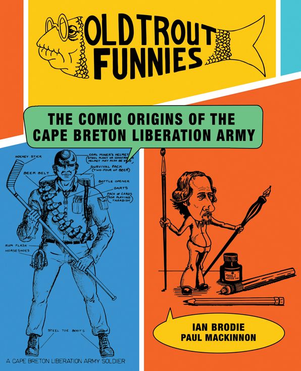 Old Trout Funnies: The Comic Origins of the Cape Breton Liberation Army