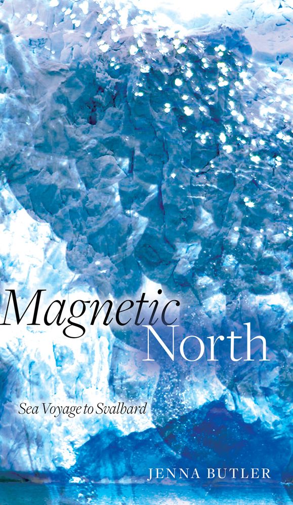Magnetic North: Sea Voyage to Svalbard