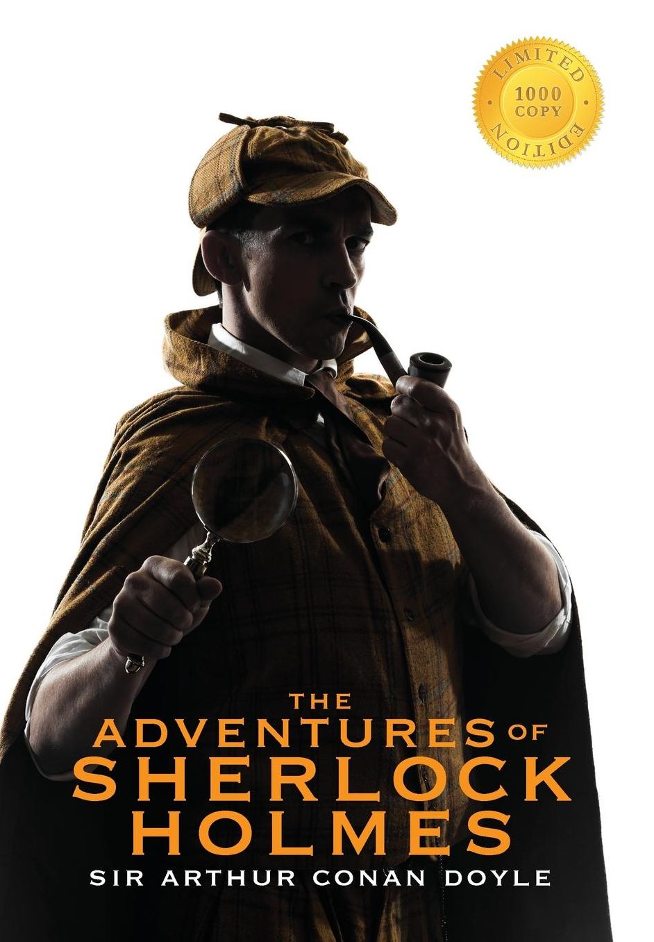 The Adventures of Sherlock Holmes (Illustrated) (1000 Copy Limited Edition)