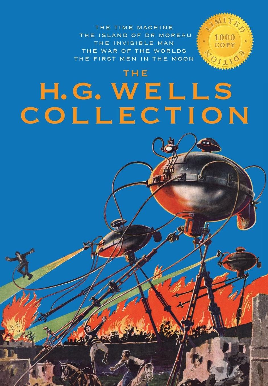 The H. G. Wells Collection (5 Books in 1) The Time Machine, The Island of Doctor Moreau, The Invisible Man, The War of the Worlds, The First Men in the Moon (1000 Copy Limited Edition)