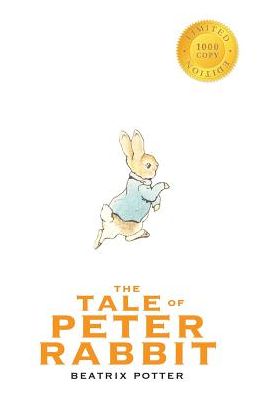 The Tale of Peter Rabbit (1000 Copy Limited Edition)