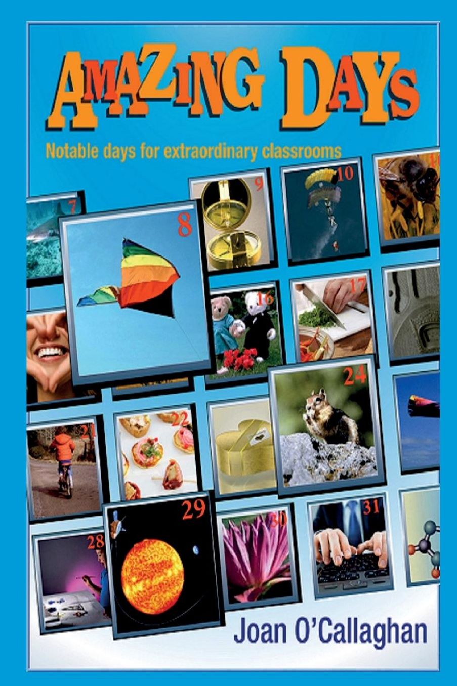 Amazing Days: Notable days for extraordinary classrooms