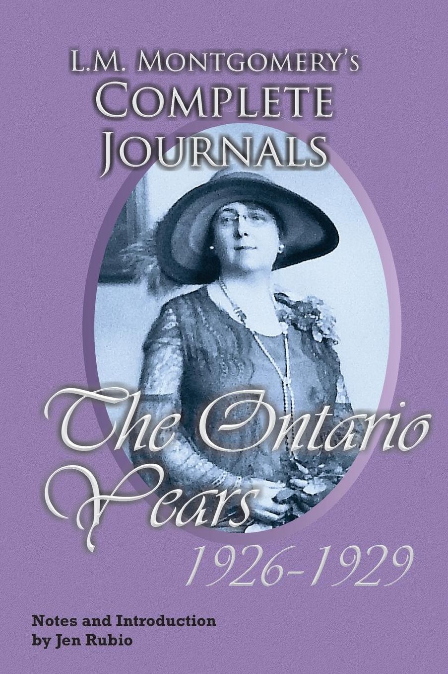 L.M. Montgomery's Complete Journals, The Ontario Years: 1926-1929