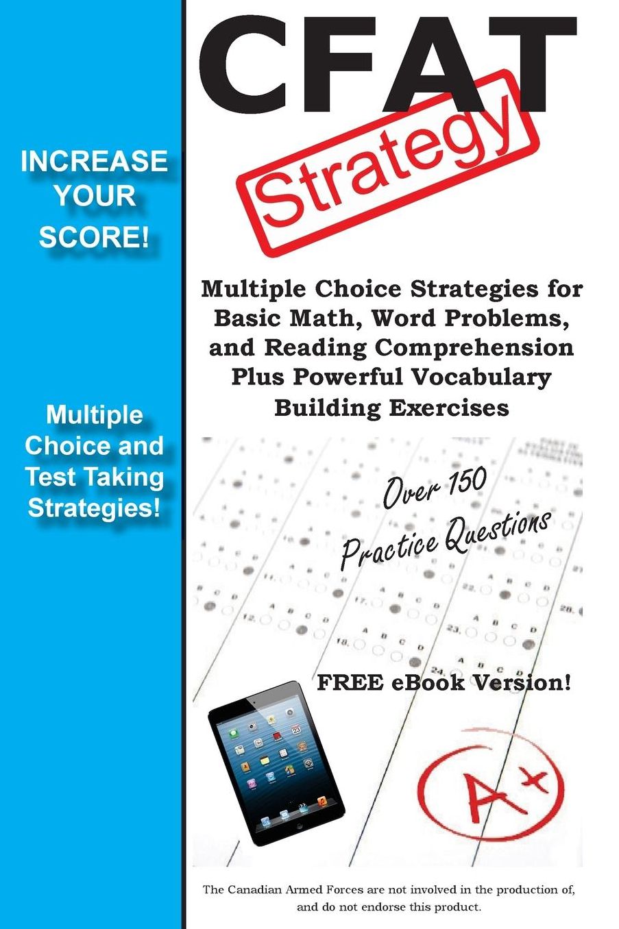 CFAT Strategy!: Winning Multiple Choice Strategies for the Canadian Forces Aptitude Test
