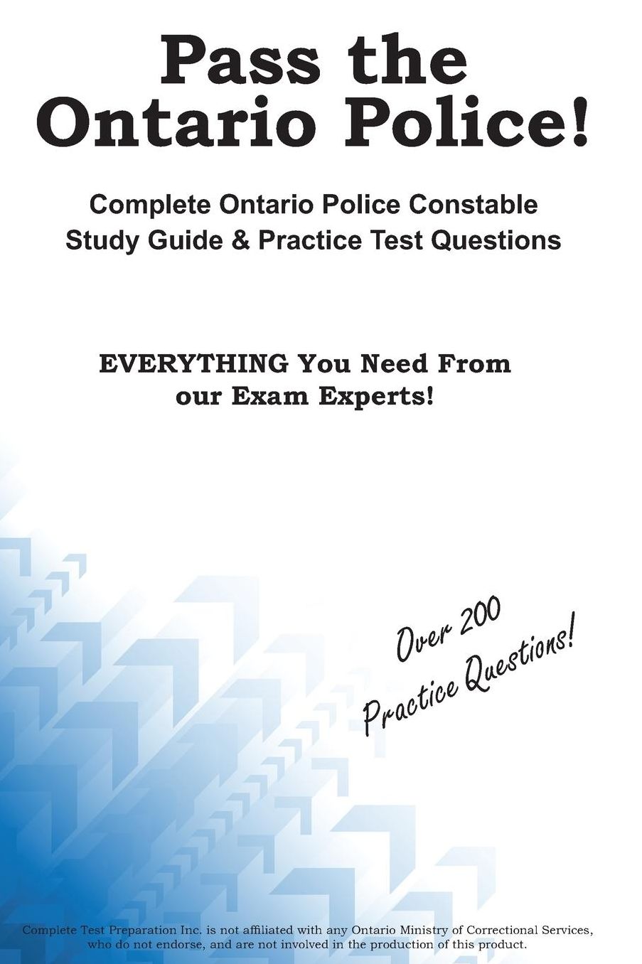 Pass the Ontario Police! Complete Ontario Police Constable Study Guide and Practice Test Questions