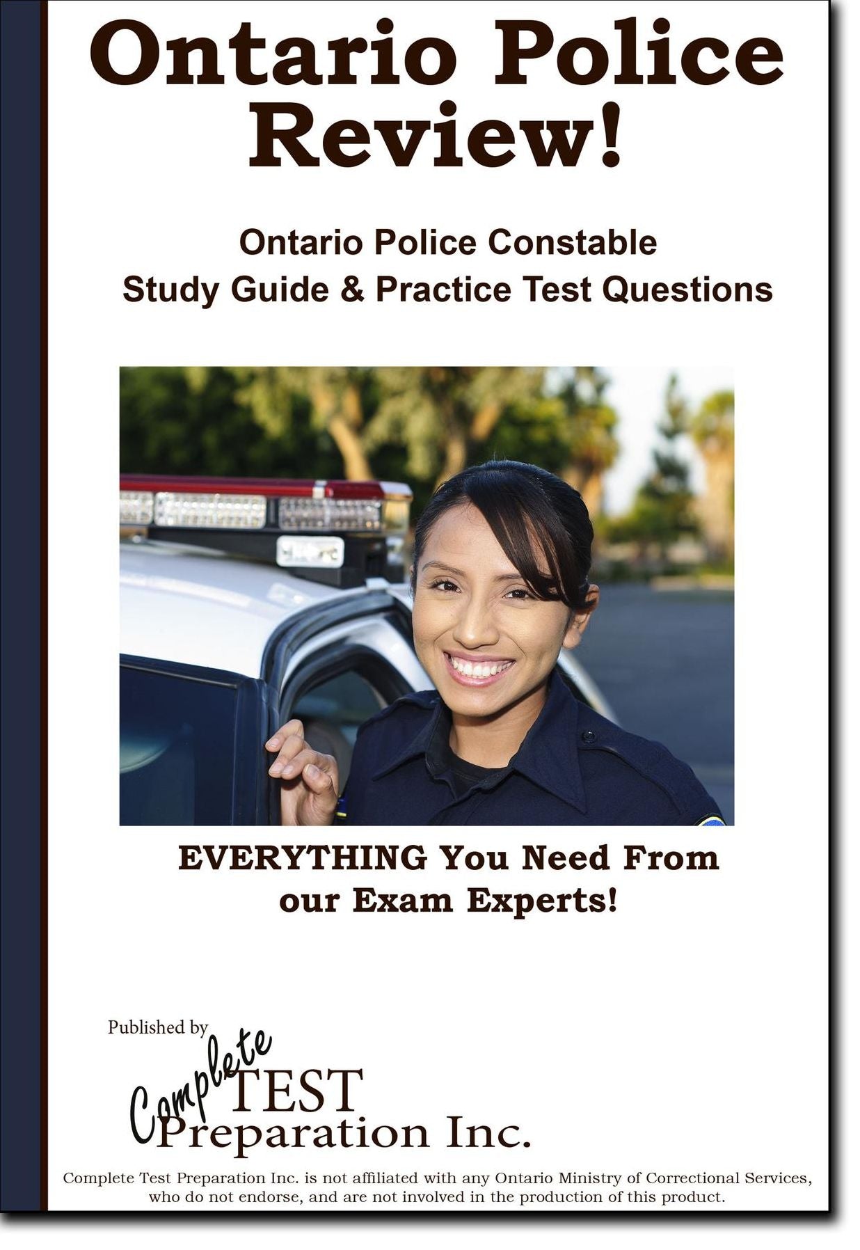 Ontario Police Review! Complete Ontario Police Constable Study Guide and Practice Test Questions