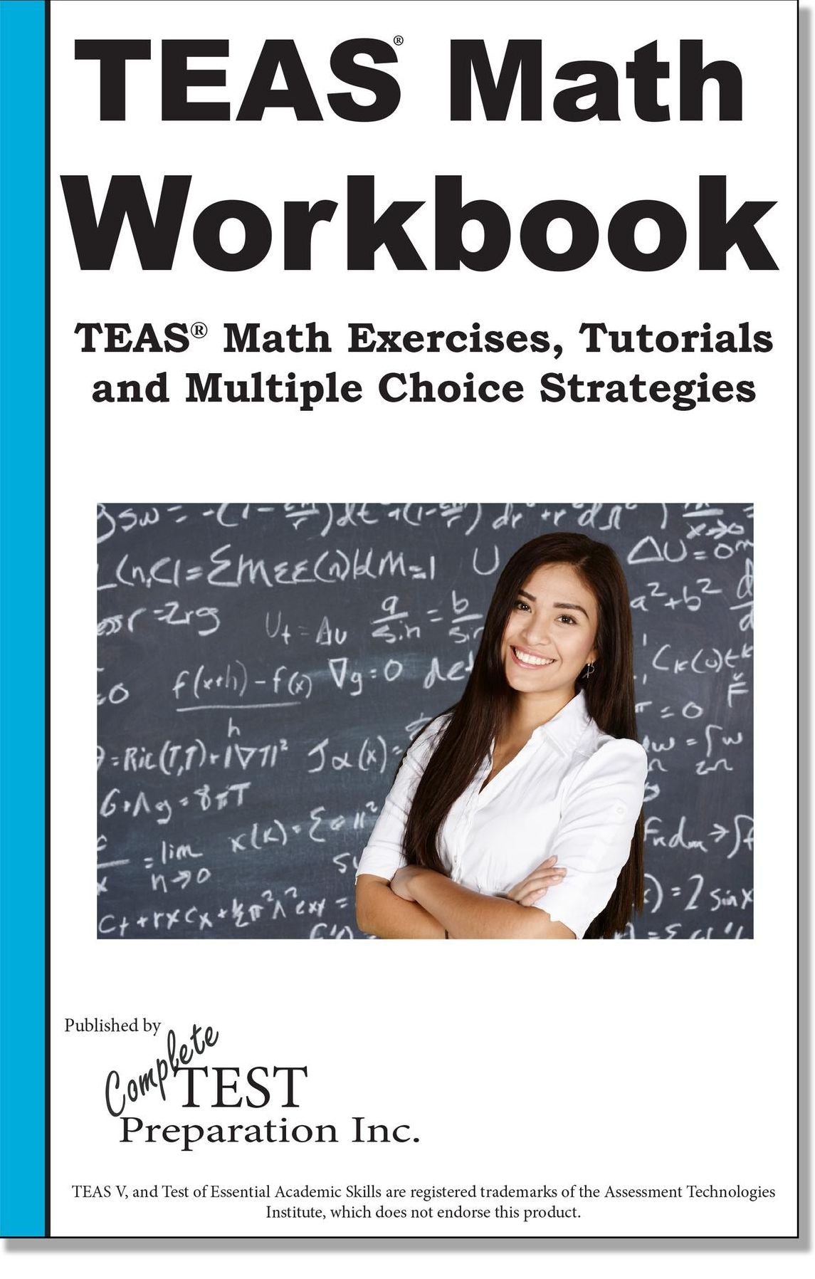 TEAS Math Skill Practice: TEAS Math Tutorials, Practice Questions and Multiple Choice Strategies