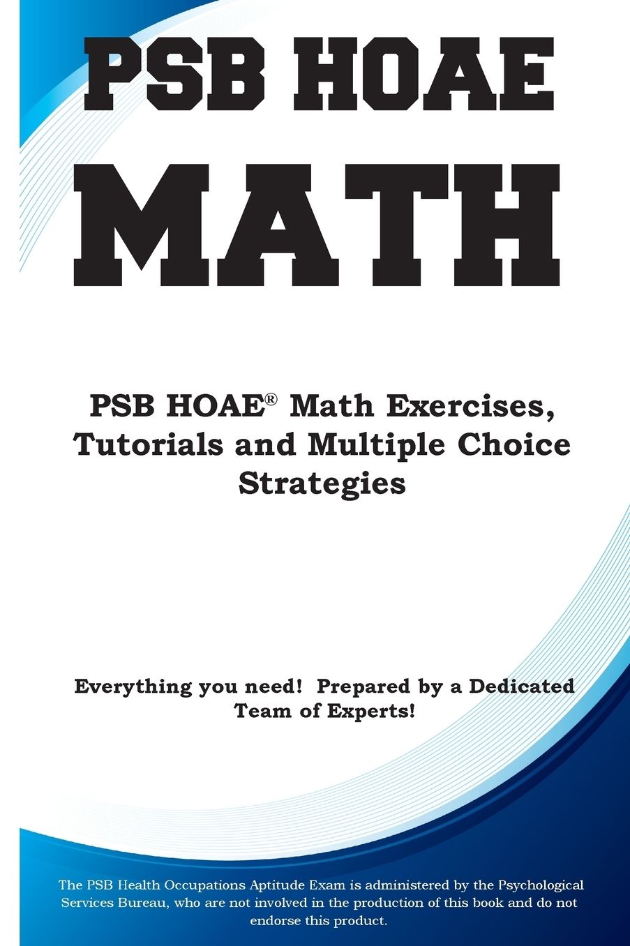 PSB HOAE Math: PSB HOAE® Math Exercises, Tutorials and Multiple Choice Strategies