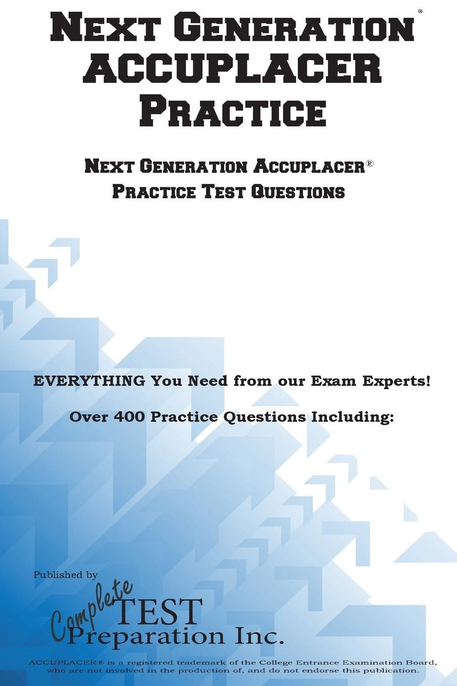 Next Generation Accuplacer® Practice: Next Generation Accuplacer® Practice Test Questions