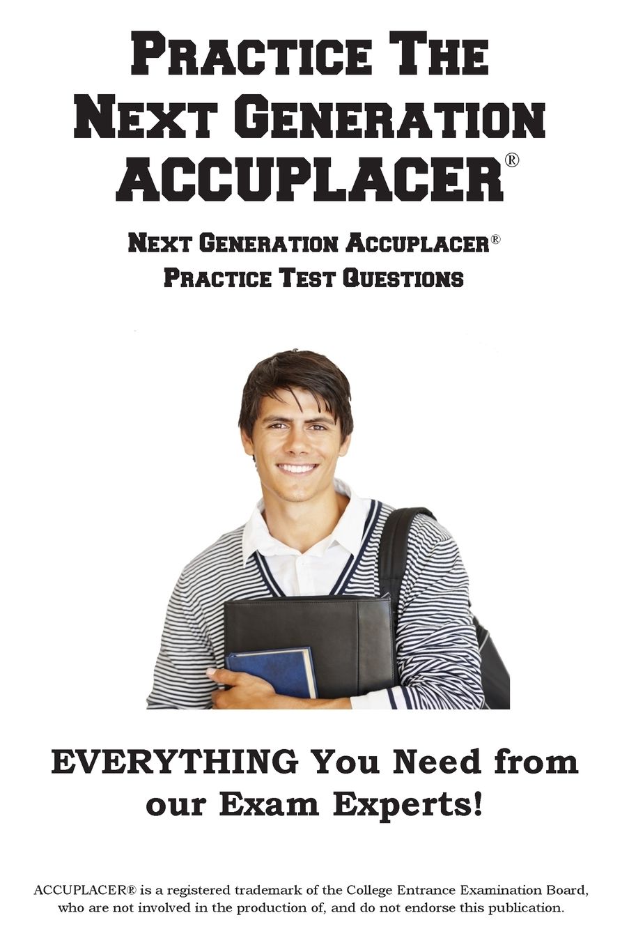 Practice the Next Generation ACCUPLACER: Next Generation Accuplacer® Practice Test Questions