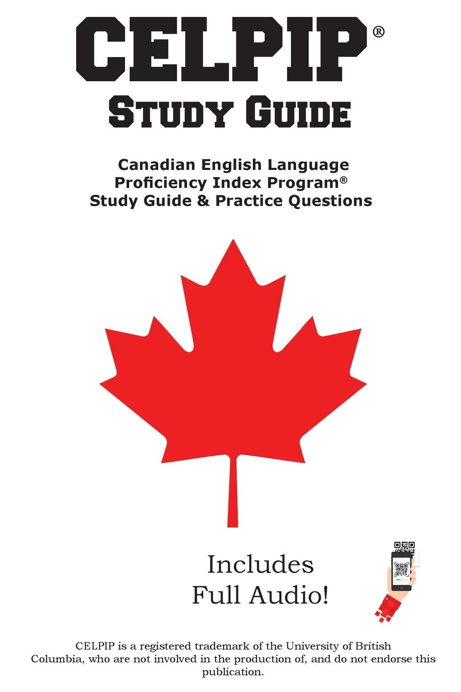 CELPIP Study Guide: Canadian English Language Proficiency Index ProgramÂ® Study Guide & Practice Questions