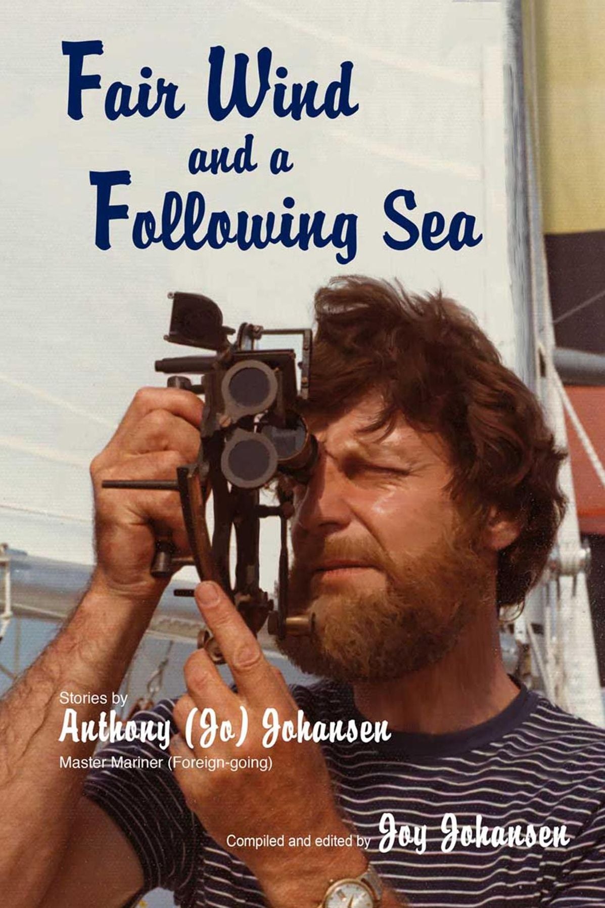 Fair Wind and a Following Sea