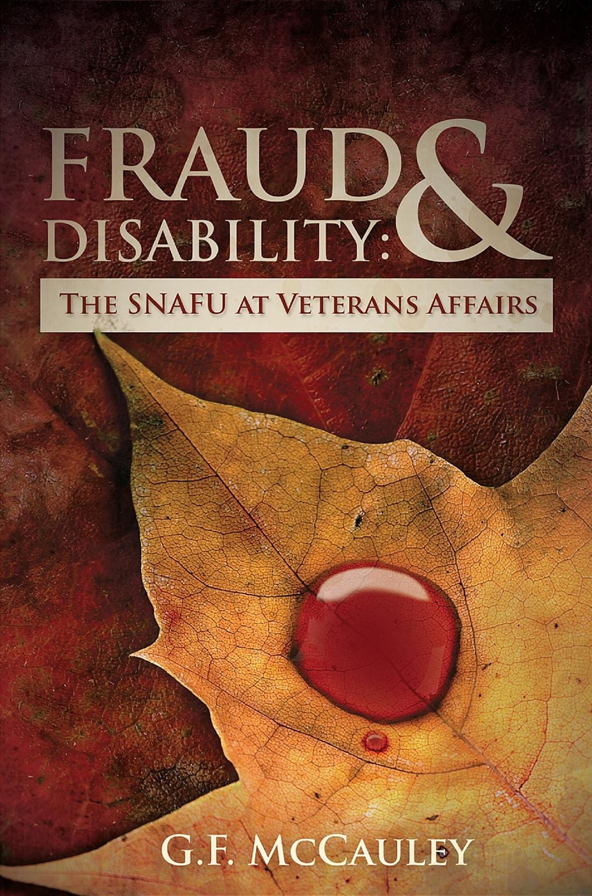 Fraud & Disability: The SNAFU at Veterans Affairs