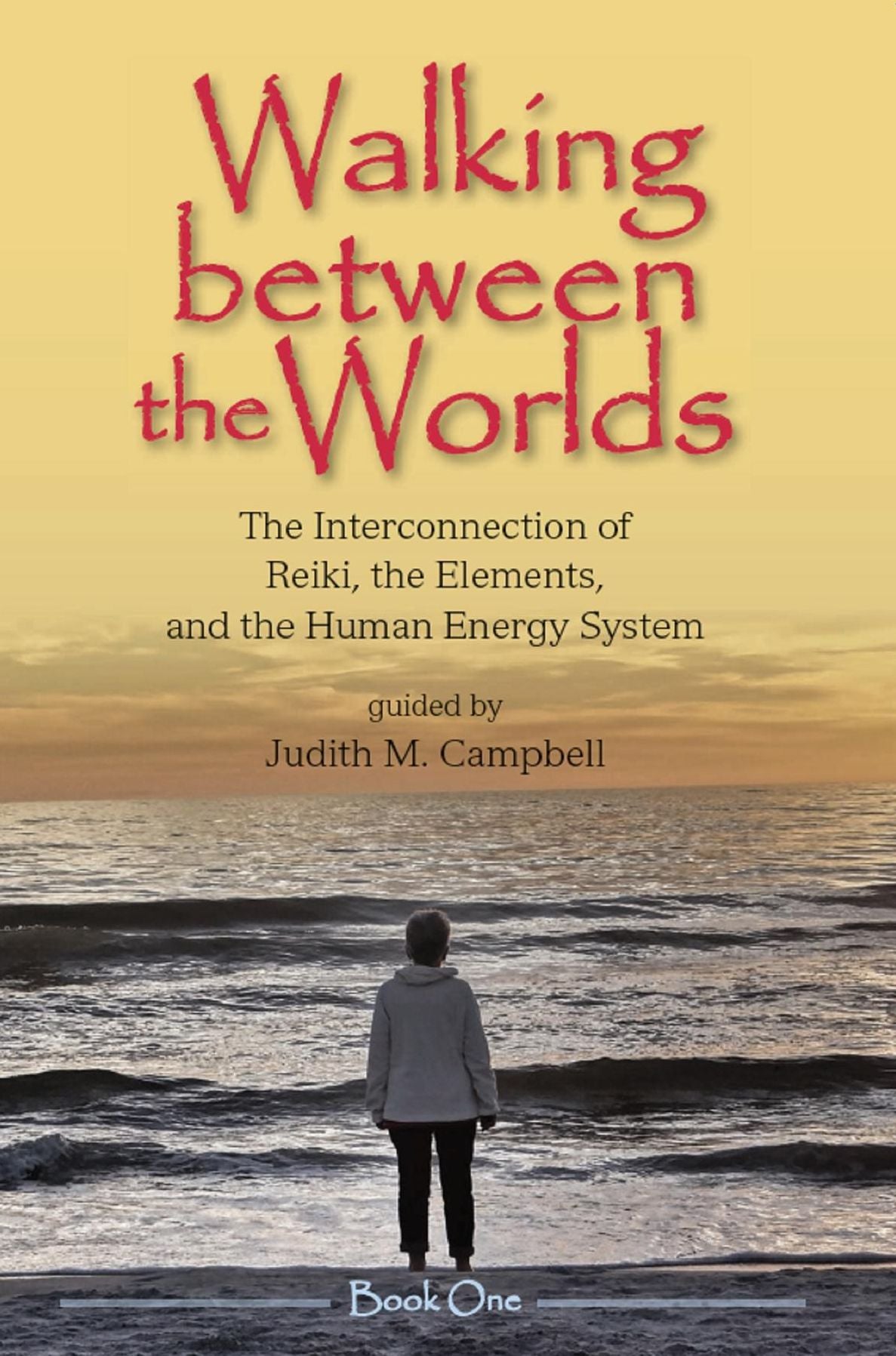 Walking Between the Worlds: The Interconnection of Reiki, the Elements, and the Human Energy System