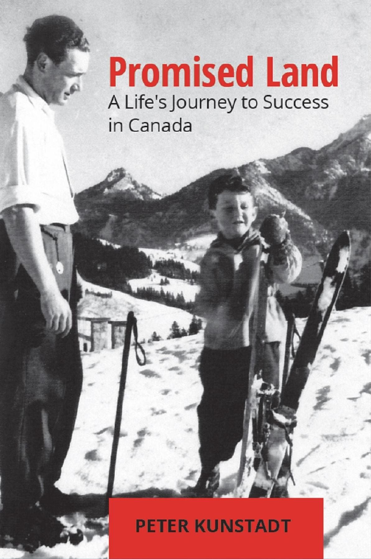 Promised Land: A Life's Journey to Success in Canada