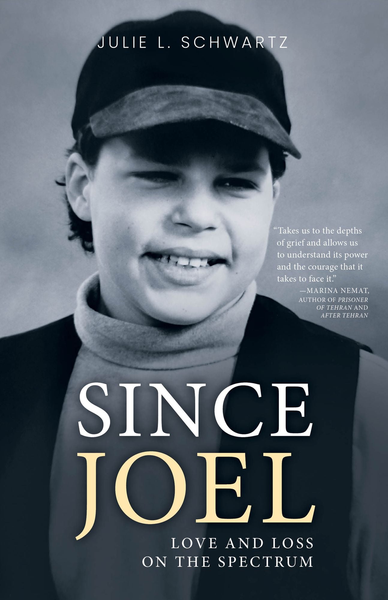 Since Joel: Loving and Losing an Exceptional Son