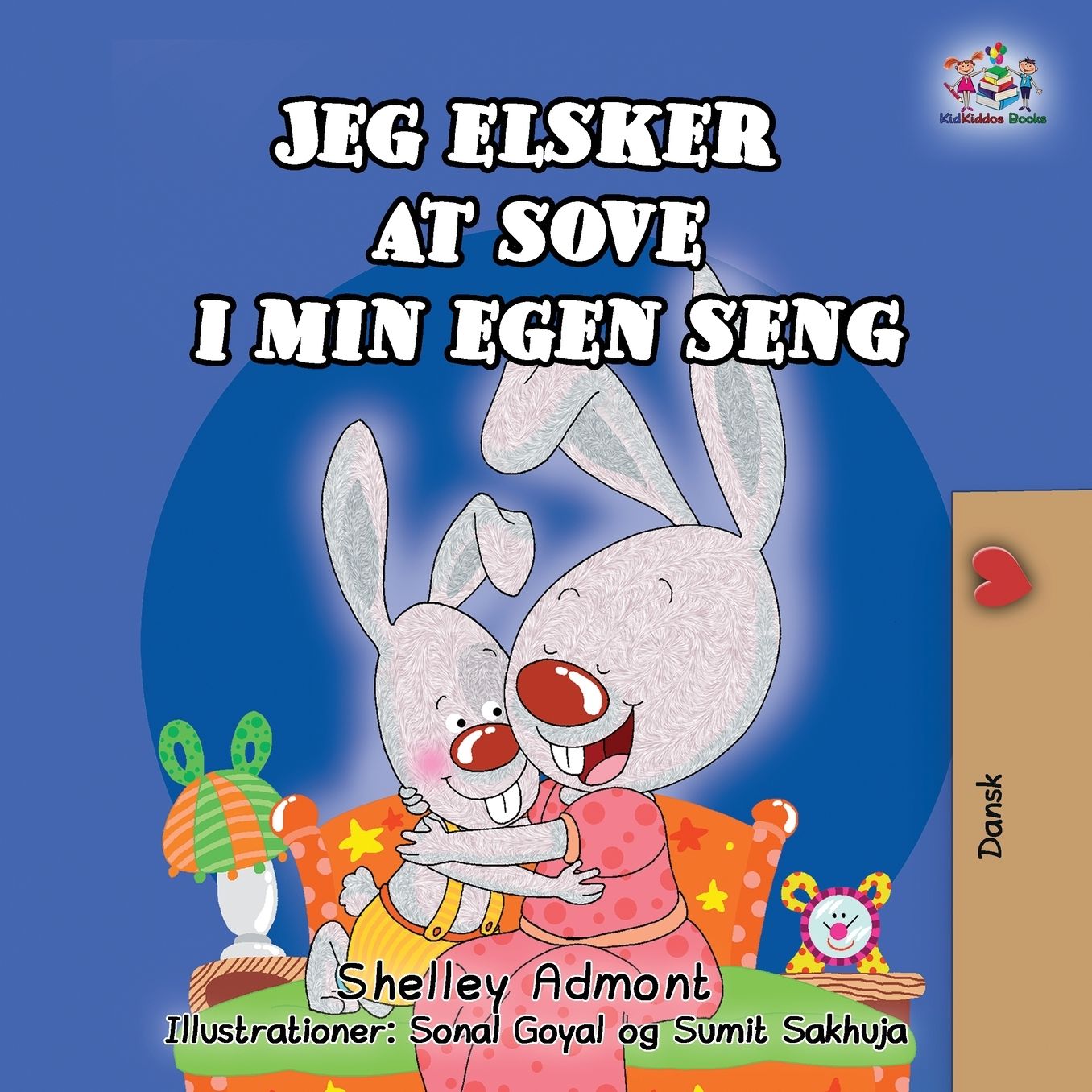 Jeg elsker at sove i min egen seng: I Love to Sleep in My Own Bed (Danish Edition)