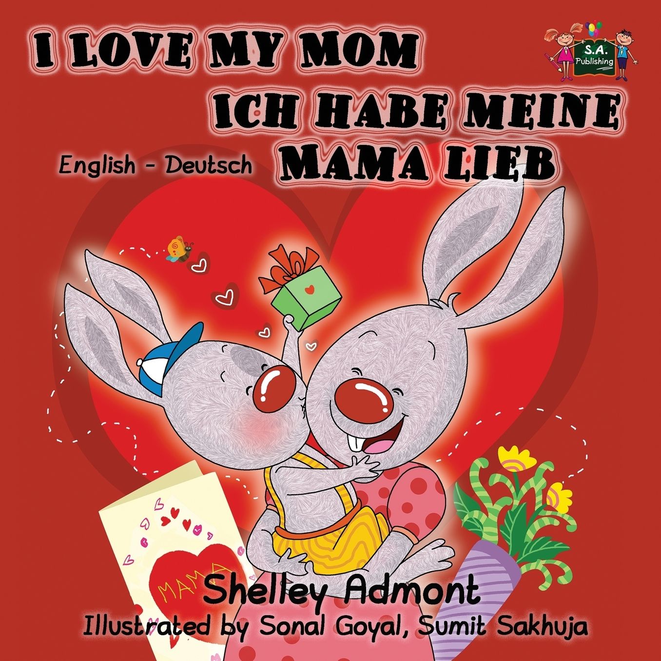 I Love My Mom Ich habe meine Mama lieb: English German Bilingual Edition