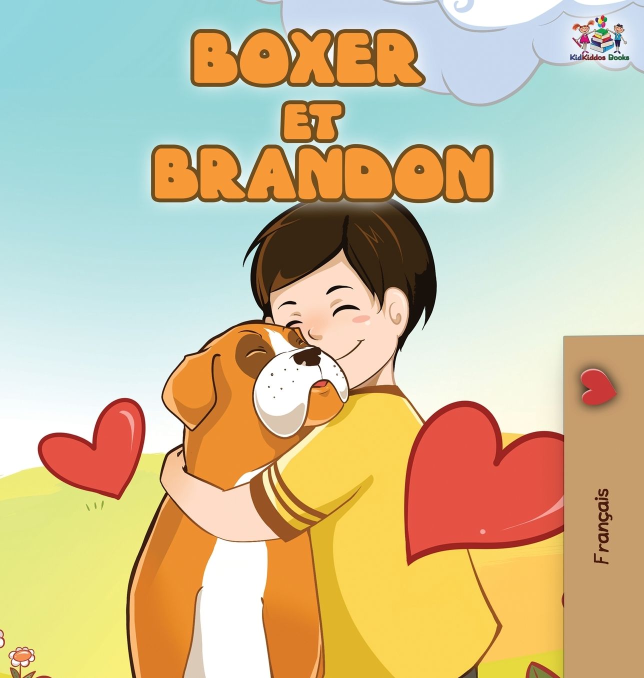 Boxer et Brandon: Boxer and Brandon (French Edition)