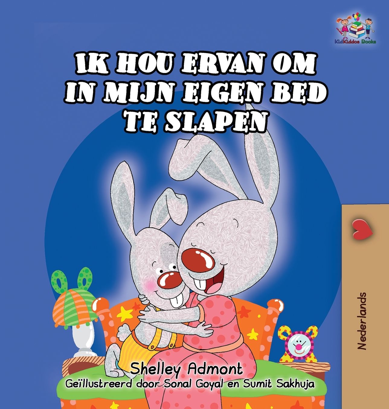 Ik hou ervan om in mijn eigen bed te slapen: I Love to Sleep in My Own Bed (Dutch Edition)