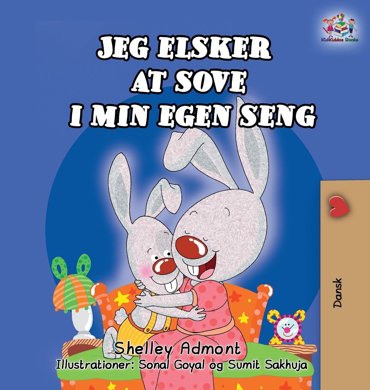 Jeg elsker at sove i min egen seng: I Love to Sleep in My Own Bed (Danish Edition)