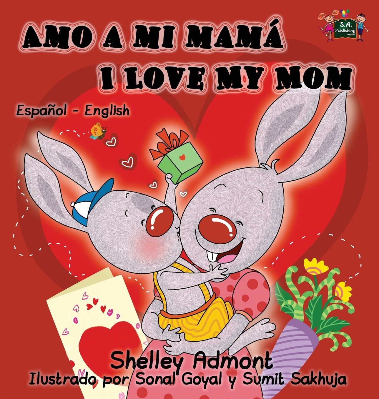 Amo a mi mamá I Love My Mom: Spanish English Bilingual Edition
