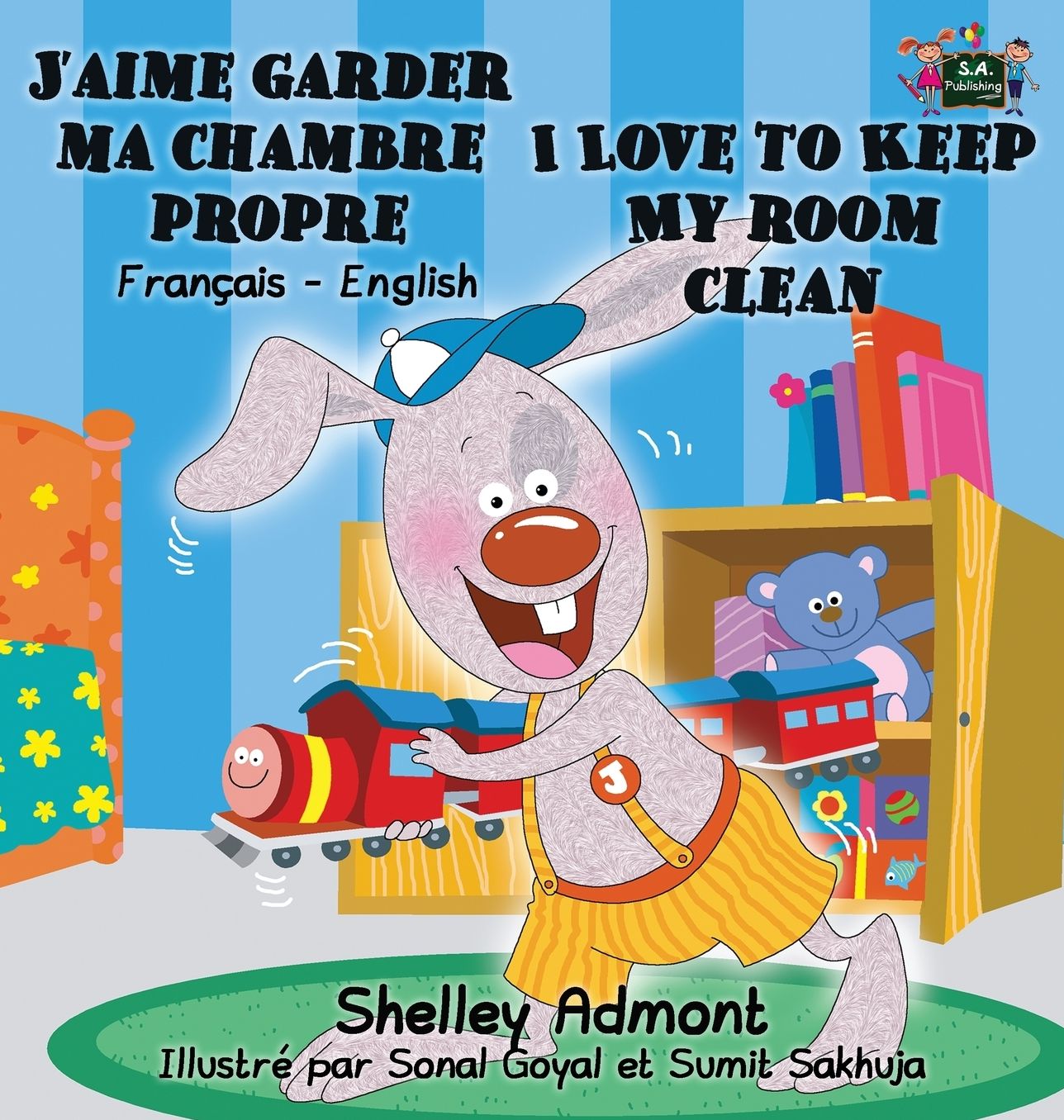 J'aime garder ma chambre propre I Love to Keep My Room Clean: French English Bilingual Edition