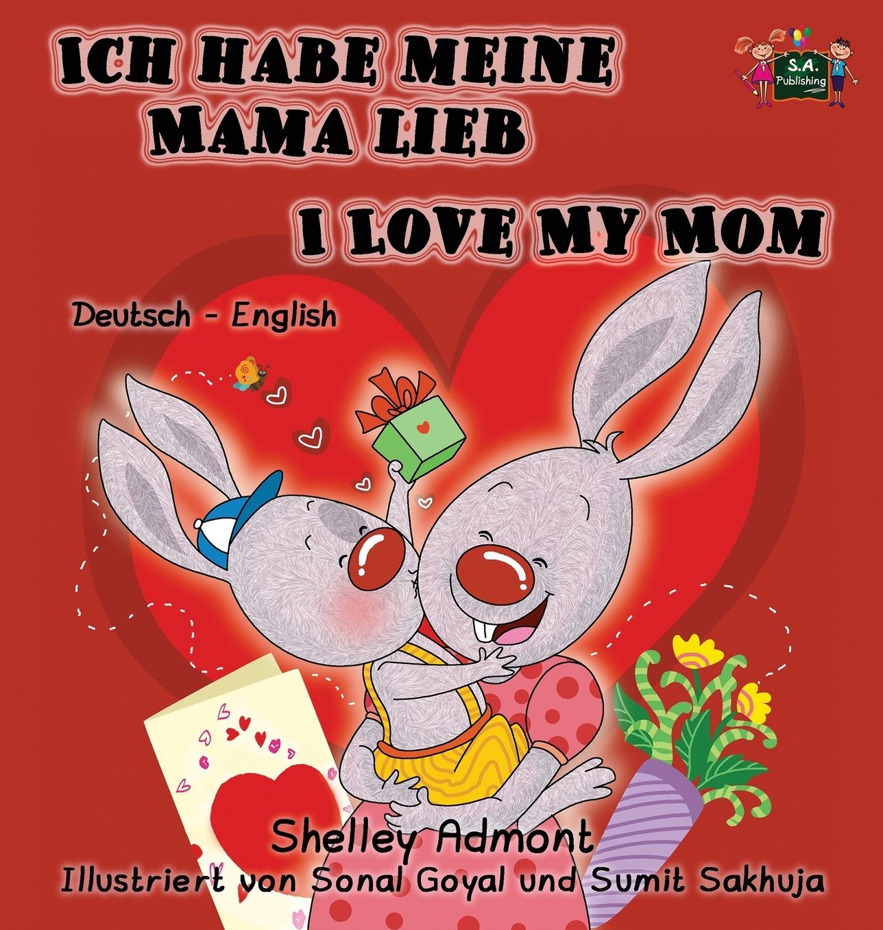 Ich habe meine Mama lieb I Love My Mom: German English Bilingual Edition