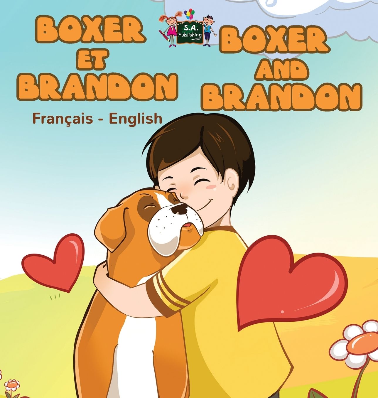 Boxer et Brandon Boxer and Brandon: French English Bilingual Edition