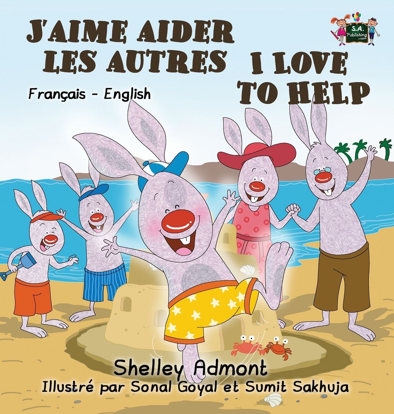 J'aime aider les autres I Love to Help: French English Bilingual Edition