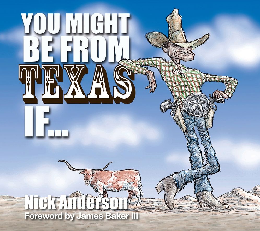 You Might Be From Texas If ...
