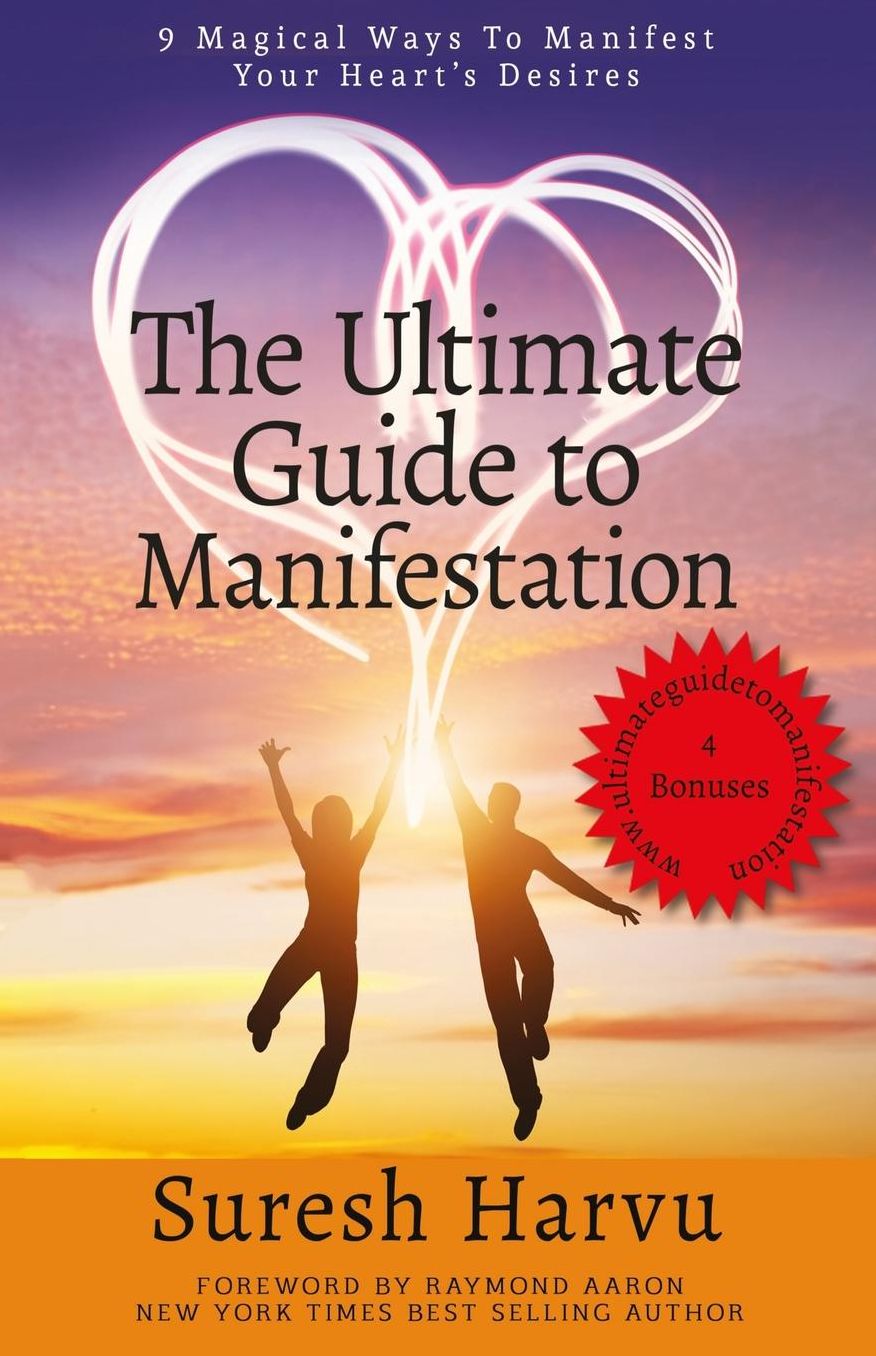The Ultimate Guide to Manifestation: 9 Magical Ways to Manifest Your Heart's Desires