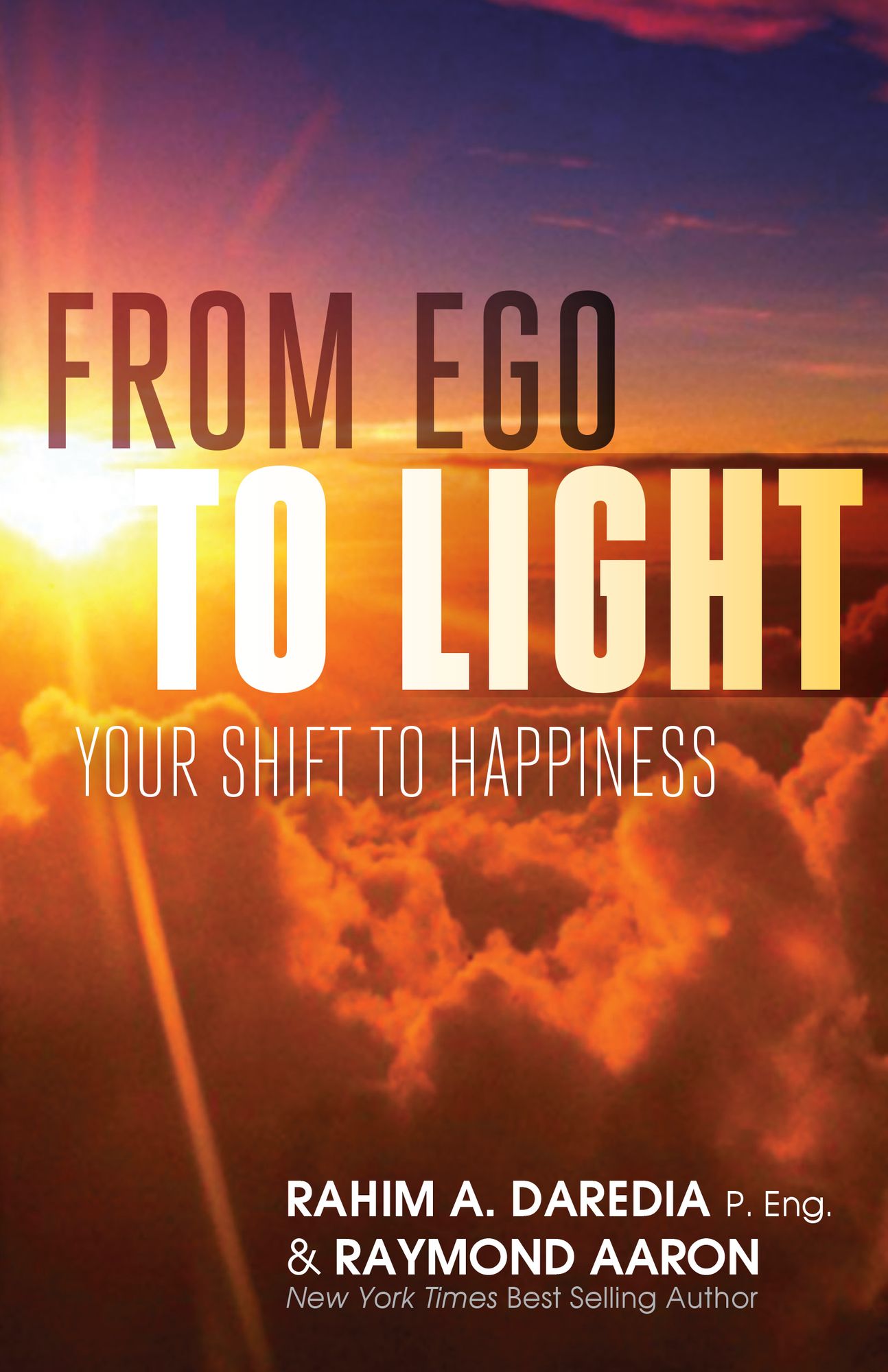 From Ego To Light: Your Shift to Happiness