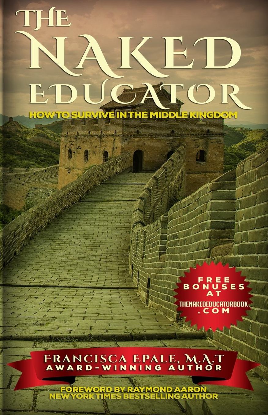 The Naked Educator: How to Survive in the Middle Kingdom