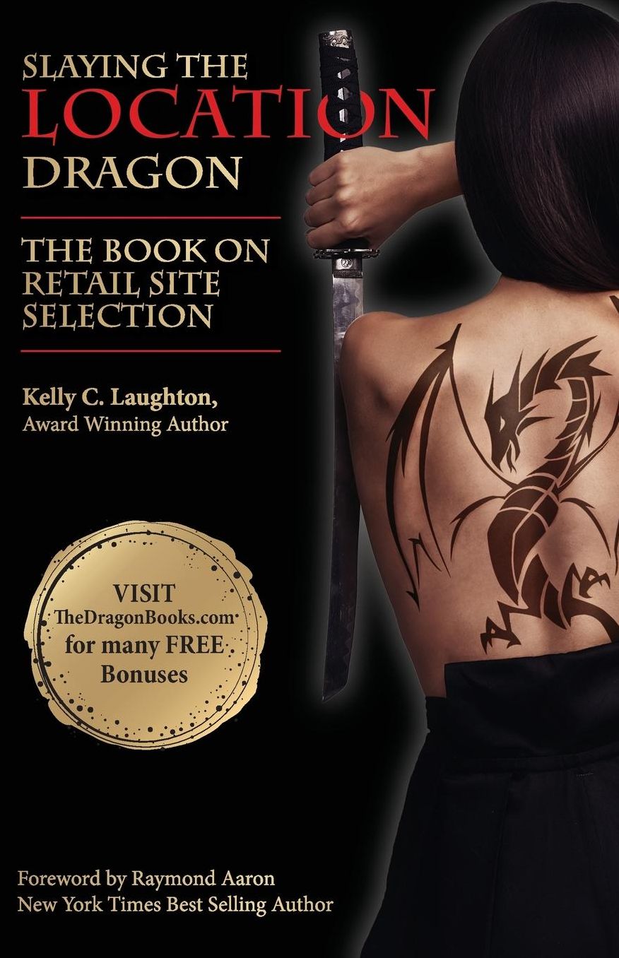 The Book on Retail Site Selection: Slaying the Location Dragon