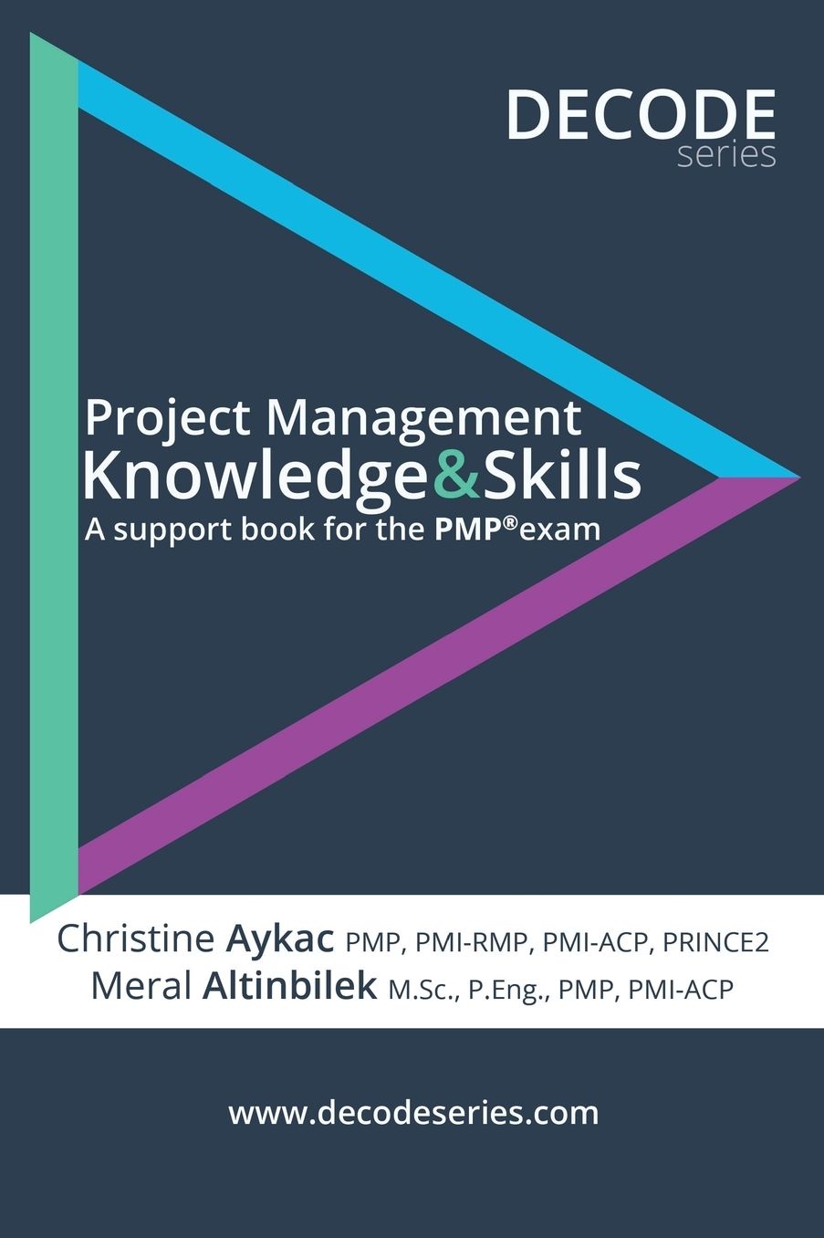 Project Management Knowledge & Skills: A support book for the PMP exam