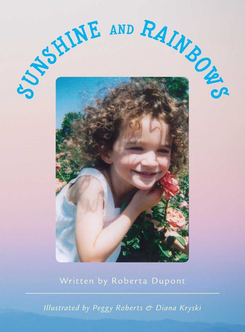Sunshine and Rainbows