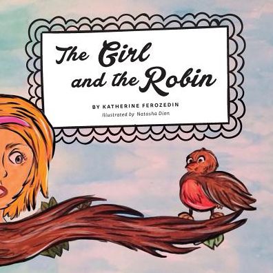 The Girl and The Robin