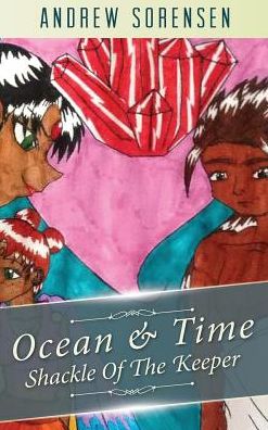 Ocean and Time: Shackle of the Keeper