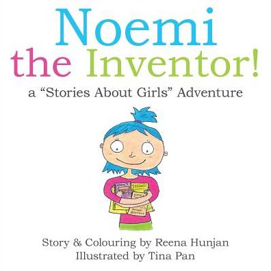 Noemi the Inventor!: A "Stories About Girls" Adventure...