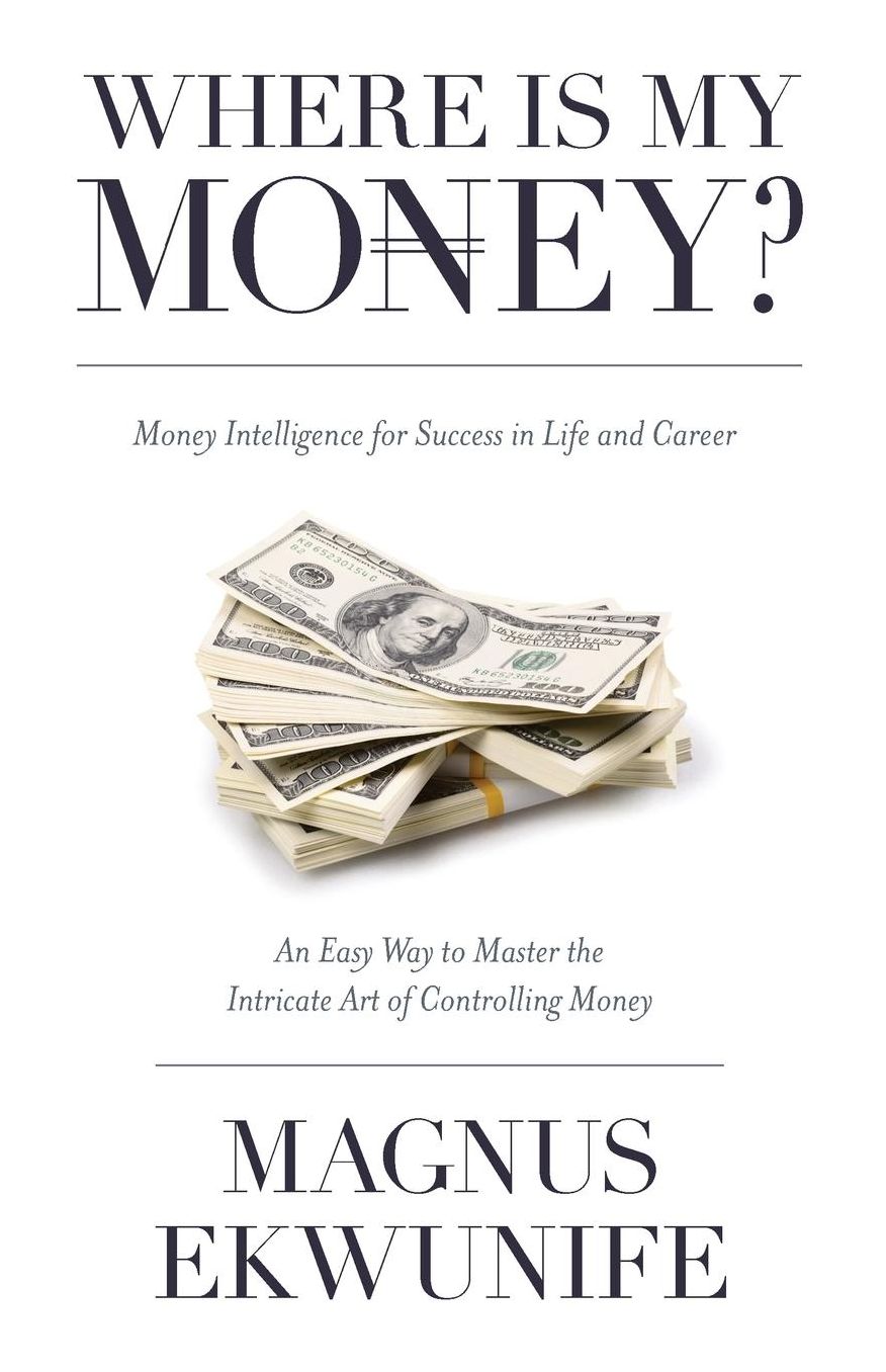 Where is my Money: Money Intelligence for Success in Life and Career