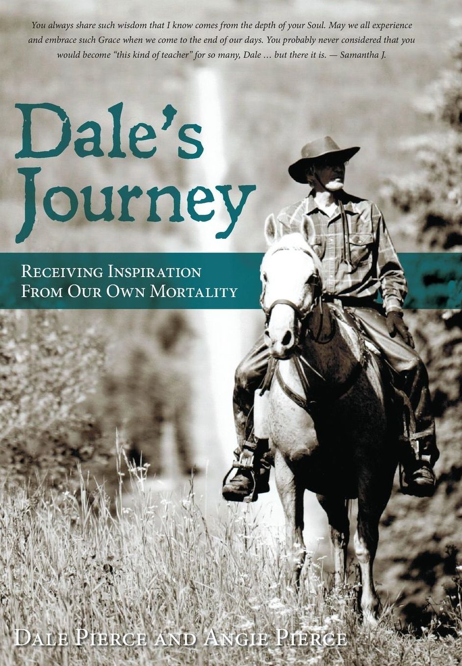 Dale's Journey: Receiving inspiration from our own mortality