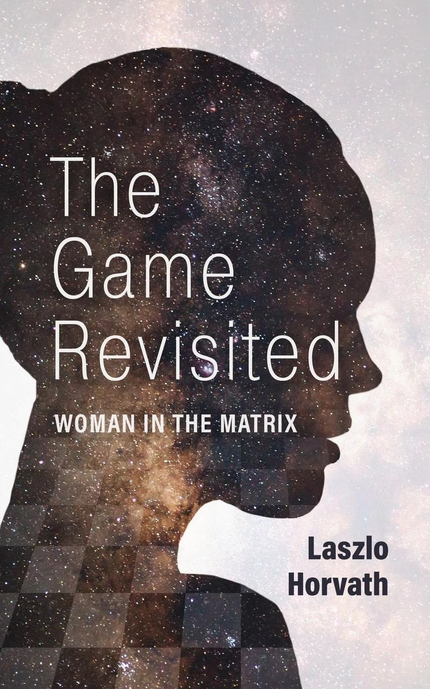 The Game Revisited: Woman in the Matrix