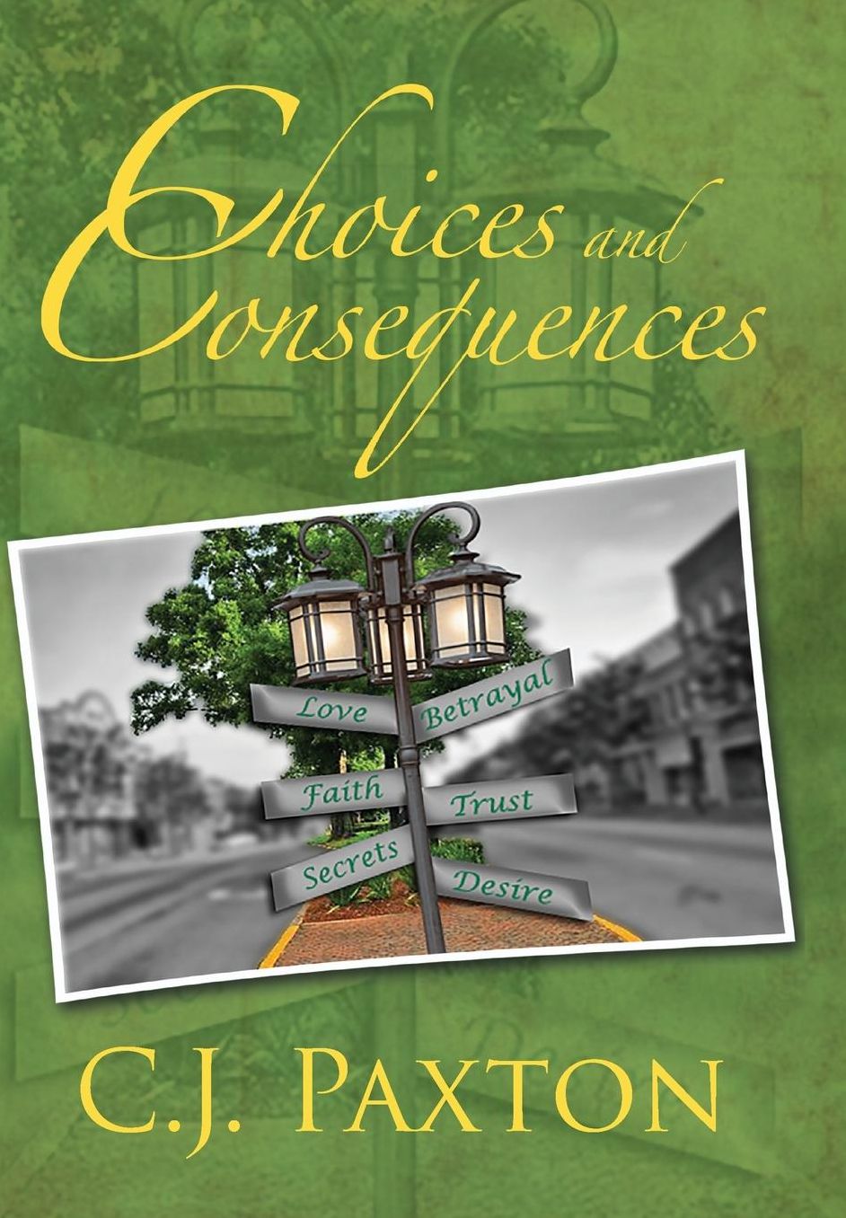 Choices and Consequences